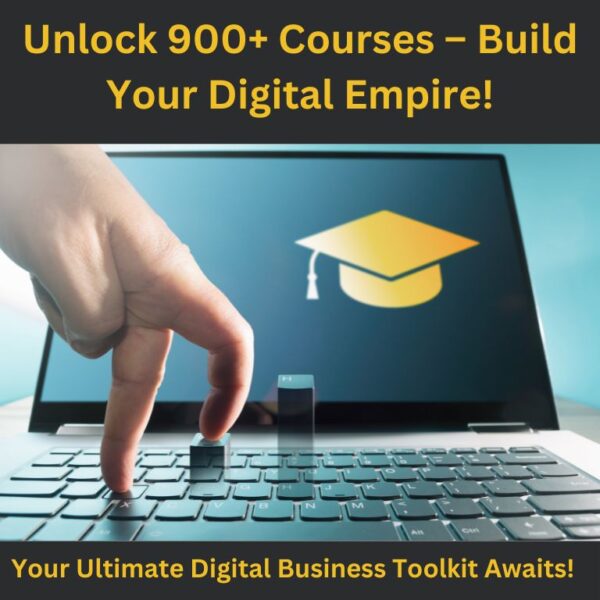 Unlock 900+ Business Courses with MRR, PLR & Resell Rights